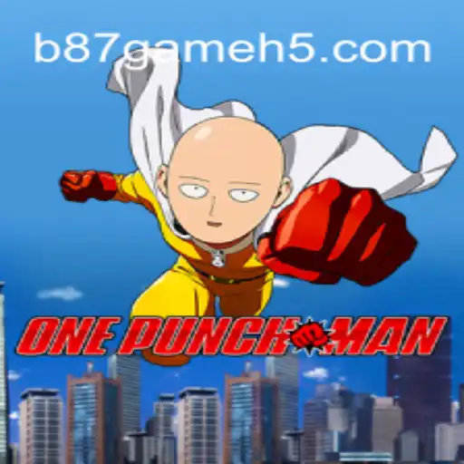 Discover the Exciting World of OnePunchMan: B87game Cassino❤️ Exploda nas Mesas!